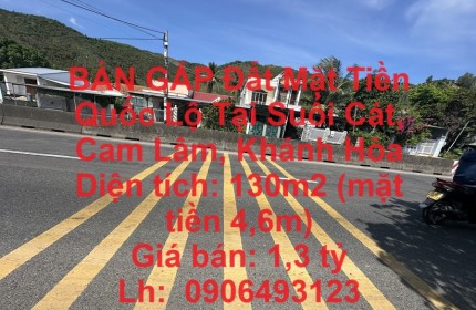 BÁN GẤP Đất Mặt Tiền Quốc Lộ Tại Suối Cát, Cam Lâm, Khánh Hòa